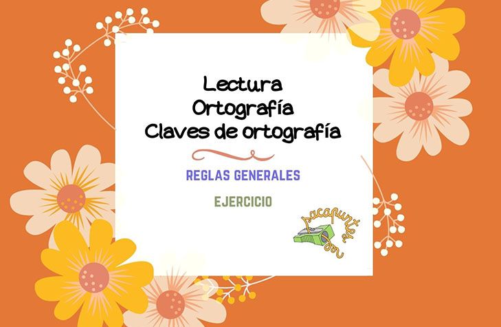 Sustantivos: Lectura y claves de ortografía